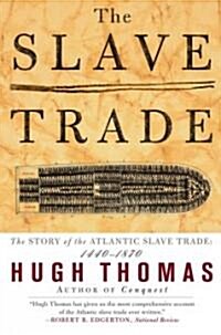 [중고] The Slave Trade: The Story of the Atlantic Slave Trade: 1440 - 1870 (Paperback)