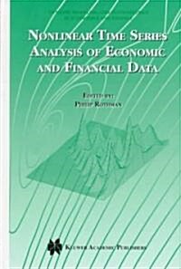 Nonlinear Time Series Analysis of Economic and Financial Data (Hardcover)