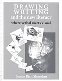 Drawing/Writing and the New Literacy (Paperback, Spiral)