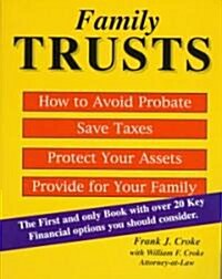 Family Trusts, Good or Bad (Paperback)