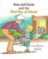 Sam and Gram and the First Day of School (Hardcover)
