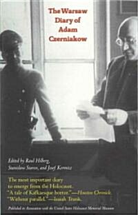 The Warsaw Diary of Adam Czerniakow: Prelude to Doom (Paperback)