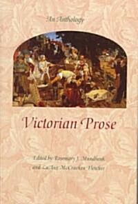 Victorian Prose: An Anthology (Hardcover)