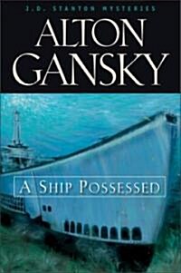 A Ship Possessed: 1 (Paperback)