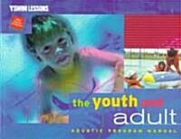 The Youth and Adult Aquatic Program Manual (Paperback)