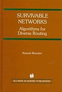 Survivable Networks: Algorithms for Diverse Routing (Hardcover, 1999)