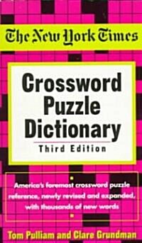 The New York Times Crossword Puzzle Dictionary (Mass Market Paperback, 3)