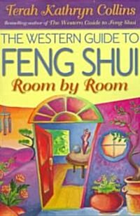 The Western Guide to Feng Shui--Room by Room (Paperback)