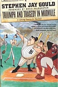 Triumph and Tragedy in Mudville: A Lifelong Passion for Baseball (Paperback)