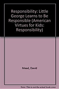 Little George Washington Learns to Be Responsible (Hardcover)