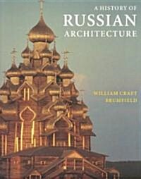 A History of Russian Architecture (Paperback)