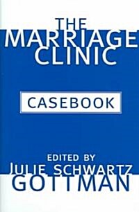The Marriage Clinic Casebook (Hardcover)