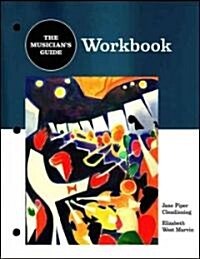 The Musicians Guide to Theory and Analysis (Paperback, Workbook)