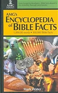 AMGs Encyclopedia of Bible Facts (Hardcover)