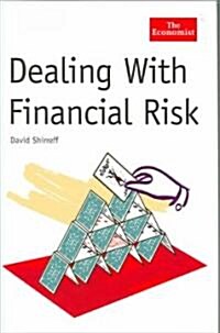 Dealing With Financial Risk (Hardcover)