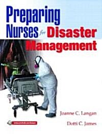 Preparing Nurses for Disasters Management (Paperback)