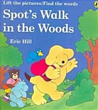 Spots Walk in the Woods (Paperback)