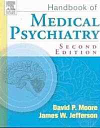 Handbook of Medical Psychiatry (Paperback, 2nd)