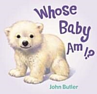 Whose Baby Am I? (Board Books)