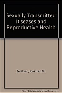 Sexually Transmitted Diseases and Reproductive Health (Hardcover)