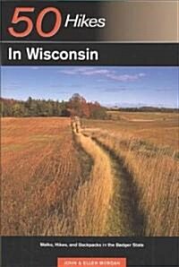 50 Hikes in Wisconsin (Paperback)