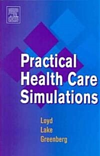 Practical Health Care Simulations (Paperback)