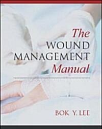 The Wound Management Manual (Paperback)