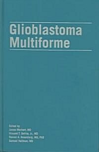 Glioblastoma Multiforme (Hardcover)