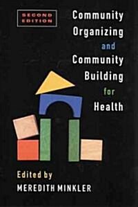 Community Organizing and Community Building for Health (Paperback, 2nd)