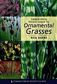 Timber Press Pocket Guide to Ornamental Grasses (Paperback)