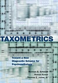 Taxometrics: Toward a New Diagnostic Scheme for Psychopathology (Hardcover)