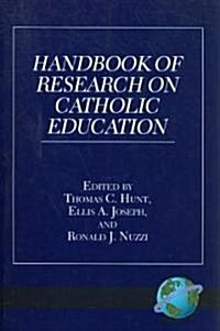 Handbook of Research on Catholic Education (PB) (Paperback)