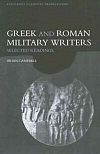 Greek and Roman Military Writers : Selected Readings (Paperback)