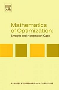 Mathematics of Optimization: Smooth and Nonsmooth Case (Hardcover, New)