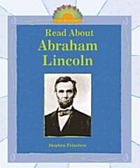 Read about Abraham Lincoln (Library Binding)