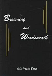 Browning and Wordsworth (Hardcover)