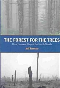 The Forest for the Trees (Hardcover)