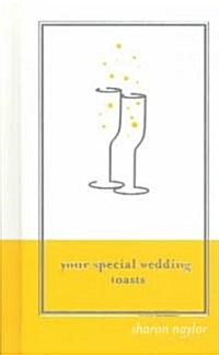 Your Special Wedding Toasts (Hardcover)