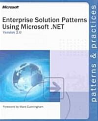 Enterprise Solution Patterns Using Microsoft .Net (Paperback)