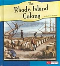 The Rhode Island Colony (Library Binding)