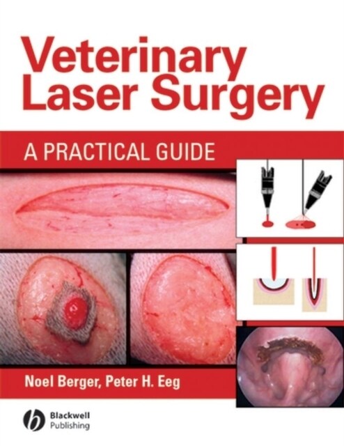 Veterinary Laser Surgery : A Practical Guide (Hardcover)