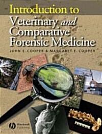 Introduction to Veterinary and Comparative Forensic Medicine (Hardcover)