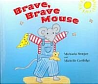 [중고] Brave, Brave Mouse (School & Library)