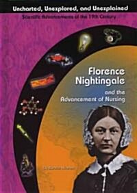 Florence Nightingale and the Advancement of Nursing (Library Binding)