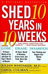 Shed Ten Years in Ten Weeks (Paperback)