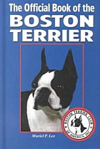 The Official Book of the Boston Terrier (Hardcover)