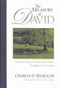 The Treasury of David: Spurgeons Classic Work on the Psalms (Paperback)