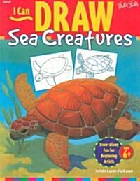 I Can Draw Sea Creatures (Paperback)