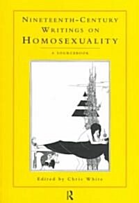 Nineteenth-Century Writings on Homosexuality : A Sourcebook (Paperback)