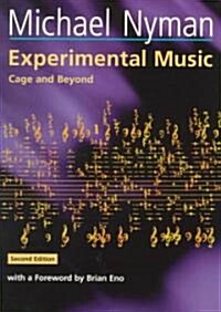 Experimental Music : Cage and Beyond (Paperback, 2 Revised edition)